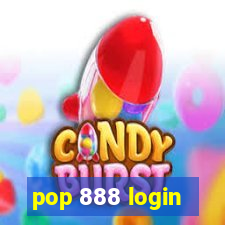 pop 888 login